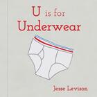 Couverture du livre « U is for underwear » de Levison aux éditions Powerhouse