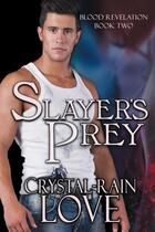 Couverture du livre « Slayer's prey » de Love Crystal-Rain aux éditions Bellebooks