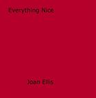 Couverture du livre « Everything Nice » de Joan Ellis aux éditions Epagine