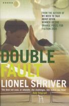 Couverture du livre « Double Fault » de Lionel Shriver aux éditions Serpent's Tail