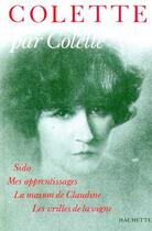 Couverture du livre « Colette par Colette » de Colette aux éditions Hachette Litteratures