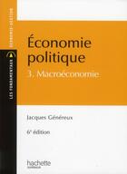 Couverture du livre « Économie politique t.3 » de Jacques Genereux aux éditions Hachette Education