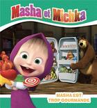 Couverture du livre « Masha et Michka : Masha est trop gourmande » de  aux éditions Hachette Jeunesse