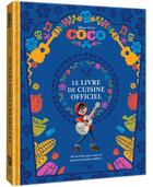 Couverture du livre « Coco - Le livre de cuisine officiel » de Marion Mcguinness aux éditions Hachette Heroes