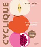 Couverture du livre « Cyclique : guide naturopathique pour accompagner le cycle menstruel » de Julie Lannot aux éditions Hachette Pratique