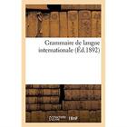 Couverture du livre « Grammaire de langue internationale » de D. Chouvet aux éditions Hachette Bnf