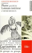Couverture du livre « Plume ; loitain intérieur » de Colette Roubaud et Henri Michaux aux éditions Gallimard