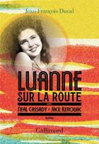 Couverture du livre « Luanne sur la route » de Jean-Francois Duval aux éditions Gallimard