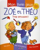 Couverture du livre « Zoe Et Theo ; Mon Livre Jeux (Edition 2010) » de Marc Vanenis aux éditions Casterman