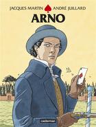 Couverture du livre « Arno » de Jacques Martin et Andre Juillard aux éditions Casterman