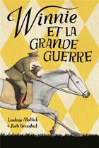 Couverture du livre « Winnie et la grande guerre » de Lindsay Mattick et Josh Greenhut aux éditions Ecole Des Loisirs