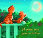 Couverture du livre « A petits pas... jusqu'à la lune ! » de Sylvain Zorzin et Rosie Butcher aux éditions Fleurus
