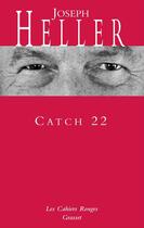 Couverture du livre « Catch 22 - (*) » de Joseph Heller aux éditions Grasset