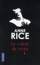 Couverture du livre « Chroniques des vampires Tome 4 : le voleur de corps » de Anne Rice aux éditions Pocket