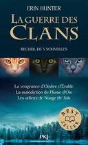 Couverture du livre « La guerre des clans : recueil de 3 nouvelles : la vengeance d'Ombre d'Erable, la malédiction de Plume d'Oie, les adieux de Nuage de Jais » de Erin Hunter aux éditions Pocket Jeunesse