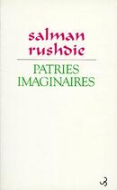 Couverture du livre « Patries imaginaires » de Salman Rushdie aux éditions Christian Bourgois