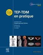Couverture du livre « TEP-TDM en pratique » de Chakib Bennani Smires aux éditions Elsevier-masson
