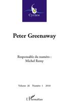 Couverture du livre « CYCNOS t.26/1 : Peter Greenaway » de Michel Remy aux éditions L'harmattan