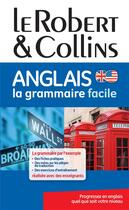 Couverture du livre « Le Robert & Collins ; anglais ; la grammaire facile » de  aux éditions Le Robert