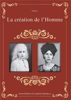 Couverture du livre « La création de l'homme » de Ludmila Strelnikova et Larisa Seklitova aux éditions Books On Demand