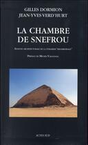 Couverture du livre « La chambre de Snefrou ; analyse architecturale de la pyramide 