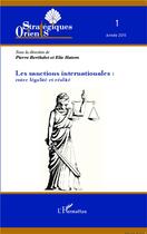 Couverture du livre « Les sanctions internationales ; entre légalité et réalité » de Pierre Berthelot et Elie Hatem aux éditions L'harmattan