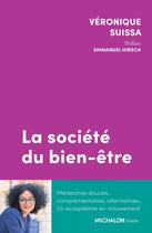 Couverture du livre « La société du bien-être » de Veronique Suissa aux éditions Michalon