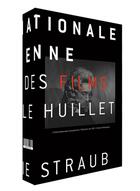 Couverture du livre « L'internationale straubienne ; à propos des films de Danièle Huillet et Jean-Marie Straub » de  aux éditions Editions De L'oeil