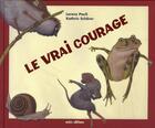 Couverture du livre « Le vrai courage » de Schaerer Kathri aux éditions Mineditions