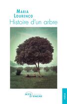 Couverture du livre « Histoire d'un arbre » de Lourenco Maria aux éditions Jets D'encre