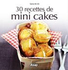 Couverture du livre « 30 recettes de mini cakes » de Sylvie Ait-Ali aux éditions Editions Asap