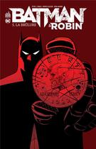 Couverture du livre « Batman & Robin t.5 : la brûlure » de Patrick Gleason et Peter J. Tomasi aux éditions Urban Comics