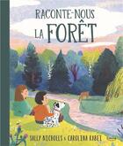 Couverture du livre « Raconte-nous la forêt » de Carolina Rabei et Sally Nicholls aux éditions Kimane