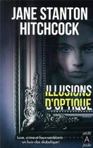 Couverture du livre « Illusions d'optique » de Jane Stanton Hitchcock aux éditions Archipoche