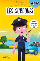 Couverture du livre « Les surdoués : Théo, policier pour de vrai » de Fontaine Valerie aux éditions Kennes Editions