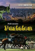 Couverture du livre « Petit meurtre parisien » de Serge Dinerstein aux éditions Saint Honore Editions