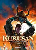 Couverture du livre « Kurusan, le samuraï noir Tome 1 : Yasuke » de Thierry Gloris et Emiliano Zarcone aux éditions Delcourt