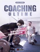 Couverture du livre « Coaching Ultime : Les clefs de l'entraînement individualisé » de Jonathan Peyronnin aux éditions 4 Trainer