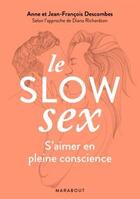 Couverture du livre « Le slow sex » de Diana Richardson aux éditions Marabout