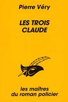 Couverture du livre « Les trois Claude » de Pierre Véry aux éditions Editions Du Masque