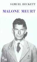 Couverture du livre « Malone meurt » de Samuel Beckett aux éditions Minuit