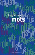Couverture du livre « Le goût des mots » de  aux éditions Mercure De France