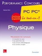 Couverture du livre « PERFORMANCE CONCOURS : physique ; 2e année PC PC » de Stephane Olivier et Kevin Lewis aux éditions Tec Et Doc