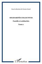 Couverture du livre « Solidarités collectives : Famille et solidarités - Tome 1 » de  aux éditions L'harmattan