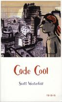 Couverture du livre « Code Cool » de Scott Westerfeld aux éditions Panama