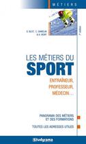 Couverture du livre « Les métiers du sport (7e édition) » de Auriane Vigny aux éditions Studyrama