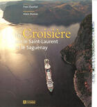Couverture du livre « En croisiere sur le saint-laurent et le saguenay » de Ouellet/Dumas aux éditions Editions De L'homme