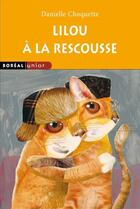 Couverture du livre « Lilou à la rescousse » de Danielle Choquette et Virginie Egger aux éditions Boreal