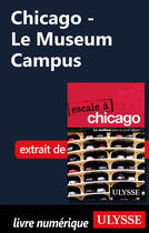 Couverture du livre « Chicago ; le Museum Campus » de  aux éditions Ulysse