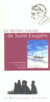Couverture du livre « Le dernier voyage de saint-exupery » de Carl Norac et Louis Joos aux éditions Renaissance Du Livre